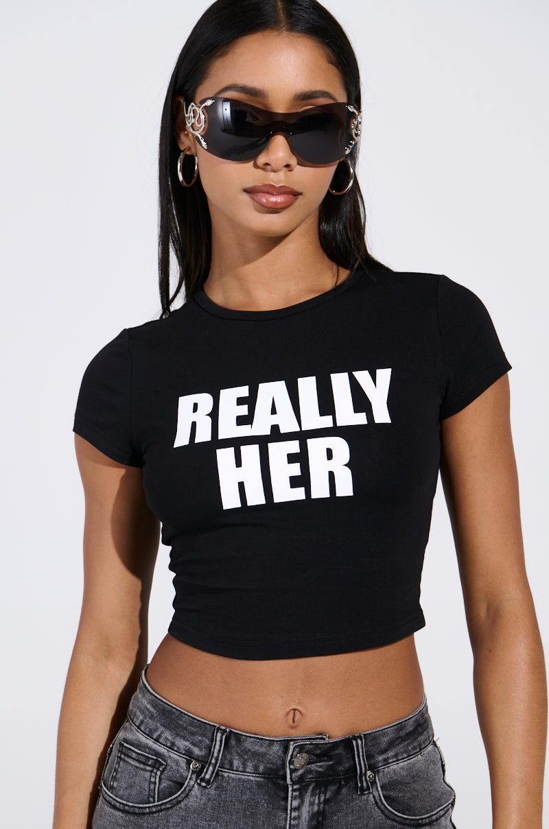 I'M REALLY HER BABY TEE